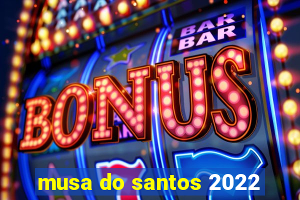 musa do santos 2022